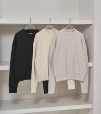 コットンブラッシュスウェット　Cotton Brushed Sweat